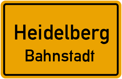 Ortsschild Heidelberg Bahnstadt