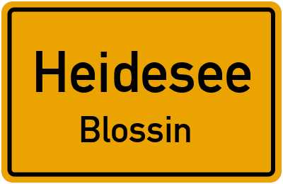 Ortsschild Heidesee Blossin