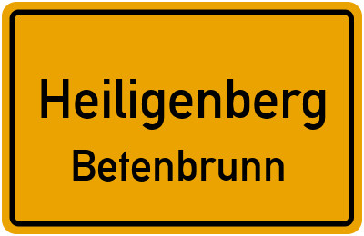 Ortsschild Heiligenberg Betenbrunn
