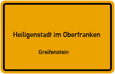 Straßenverzeichnis Heiligenstadt im Oberfranken Greifenstein