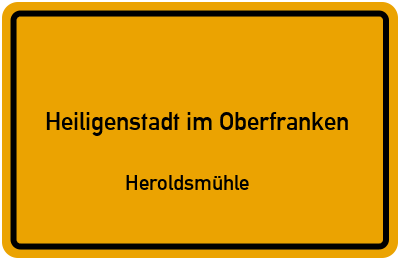 Straßenverzeichnis Heiligenstadt im Oberfranken Heroldsmühle