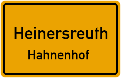Straßenverzeichnis Heinersreuth Hahnenhof