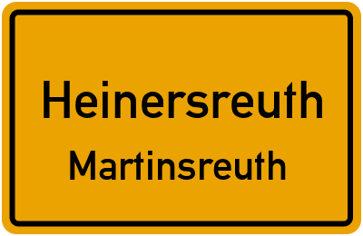 Straßenverzeichnis Heinersreuth Martinsreuth