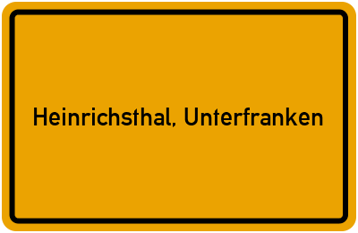 Ortsschild von Gemeinde Heinrichsthal, Unterfranken in Bayern
