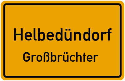 Straßenverzeichnis Helbedündorf Großbrüchter