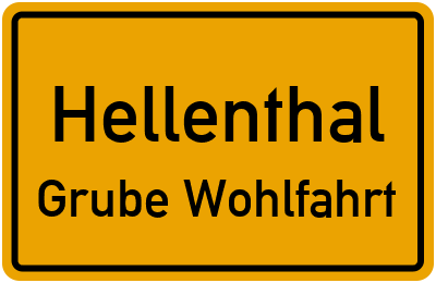Ortsschild Hellenthal Grube Wohlfahrt