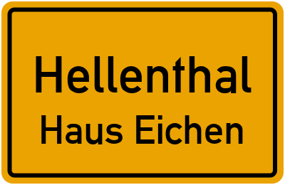 Ortsschild Hellenthal Haus Eichen