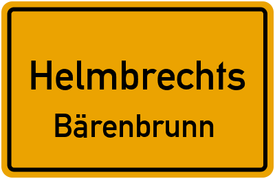 Ortsschild Helmbrechts Bärenbrunn