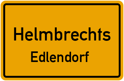 Ortsschild Helmbrechts Edlendorf