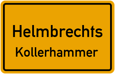 Ortsschild Helmbrechts Kollerhammer