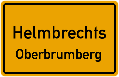 Ortsschild Helmbrechts Oberbrumberg