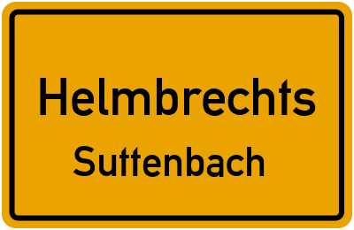 Ortsschild Helmbrechts Suttenbach