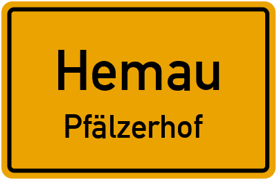 Ortsschild Hemau Pfälzerhof