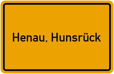 Ortsschild von Gemeinde Henau, Hunsrück in Rheinland-Pfalz