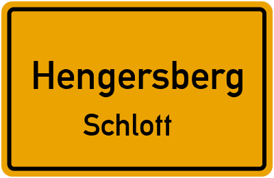 Ortsschild Hengersberg Schlott