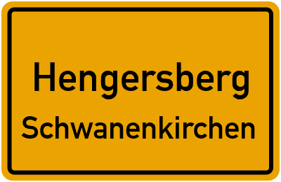 Ortsschild Hengersberg Schwanenkirchen