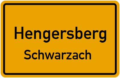 Ortsschild Hengersberg Schwarzach