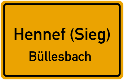 Ortsschild Hennef (Sieg) Büllesbach