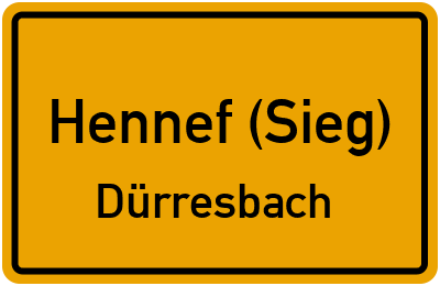 Ortsschild Hennef (Sieg) Dürresbach
