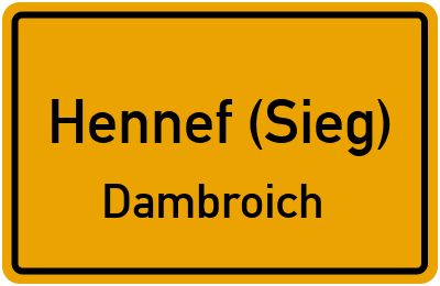Ortsschild Hennef (Sieg) Dambroich