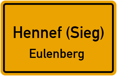 Ortsschild Hennef (Sieg) Eulenberg