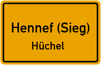 Ortsschild Hennef (Sieg) Hüchel