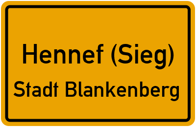 Ortsschild Hennef (Sieg) Stadt Blankenberg