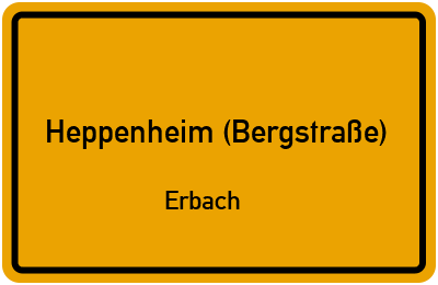 Ortsschild Heppenheim (Bergstraße) Erbach