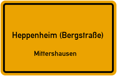 Ortsschild Heppenheim (Bergstraße) Mittershausen