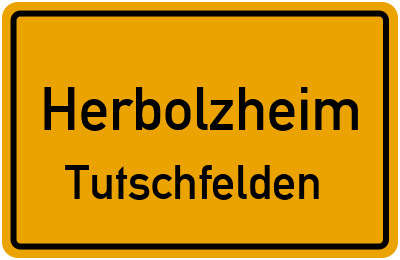 Ortsschild Herbolzheim Tutschfelden
