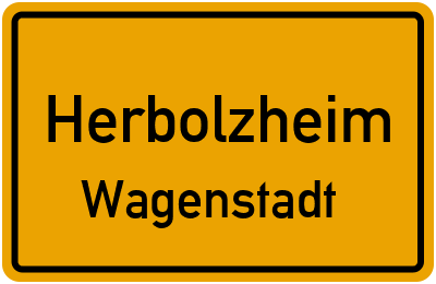 Ortsschild Herbolzheim Wagenstadt
