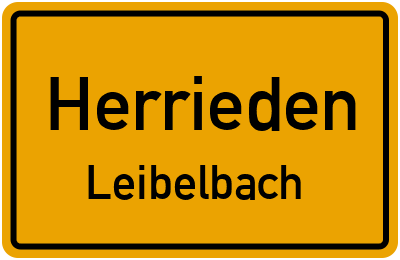 Ortsschild Herrieden Leibelbach