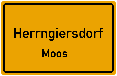 Ortsschild Herrngiersdorf Moos