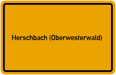 Ortsschild von Gemeinde Herschbach (Oberwesterwald) in Rheinland-Pfalz