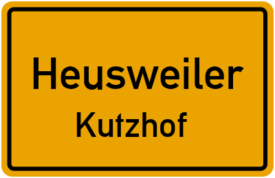 Ortsschild Heusweiler Kutzhof