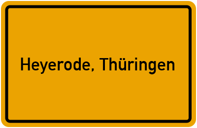Ortsschild von Gemeinde Heyerode, Thüringen in Thüringen