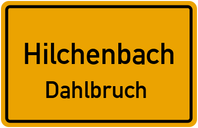 Ortsschild Hilchenbach Dahlbruch