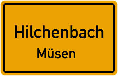 Ortsschild Hilchenbach Müsen