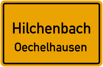 Ortsschild Hilchenbach Oechelhausen