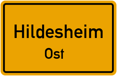Ortsschild Hildesheim Ost