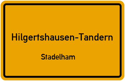 Ortsschild Hilgertshausen-Tandern Stadelham