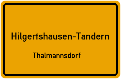 Ortsschild Hilgertshausen-Tandern Thalmannsdorf