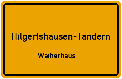 Ortsschild Hilgertshausen-Tandern Weiherhaus