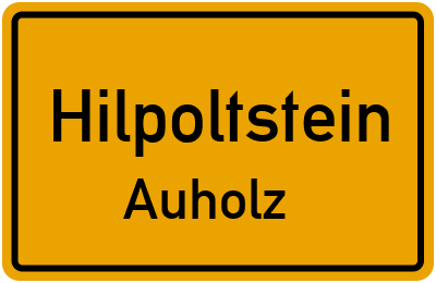 Ortsschild Hilpoltstein Auholz