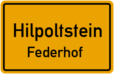 Ortsschild Hilpoltstein Federhof