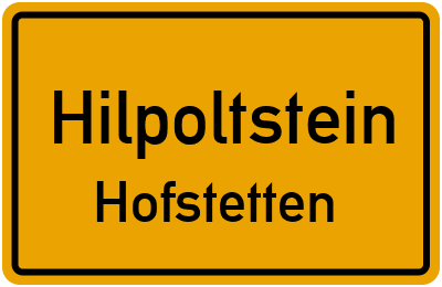 Ortsschild Hilpoltstein Hofstetten