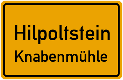 Ortsschild Hilpoltstein Knabenmühle