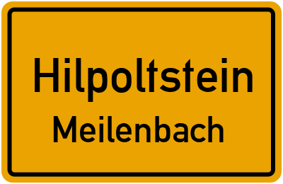 Ortsschild Hilpoltstein Meilenbach