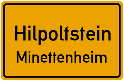 Ortsschild Hilpoltstein Minettenheim