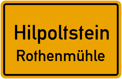 Ortsschild Hilpoltstein Rothenmühle